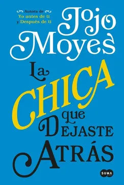 La Chica Que dejaste Atras - Jo Jo Moyes