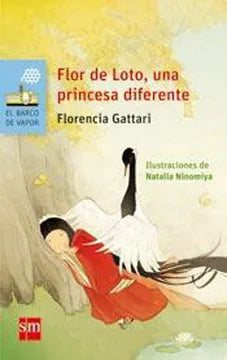 Flor de Loto, una princesa diferente - Florencia Gattari