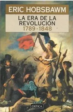 La Era de la Revolución 1789-1848 - Eric Hobsbawm