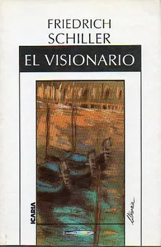 El visionario - Friedrich Schiller