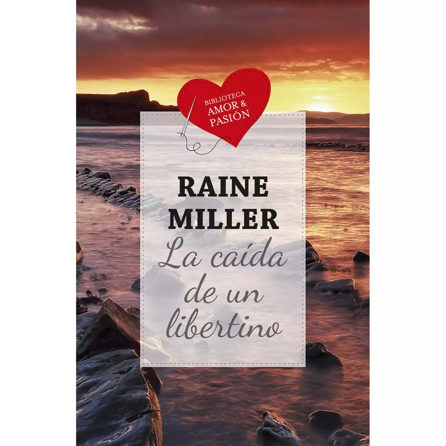 La caída de un libertino - Raine Miller