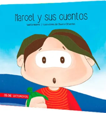 Marcel y sus Cuentos - Saúl Schkolnik