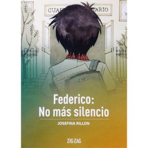 Federico: no más silencio - Josefina Rillon