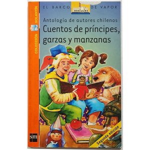 Cuentos de príncipes, garzas y manzanas - Autores chilenos