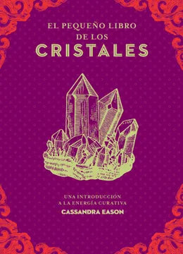 El pequeño libro de los cristales - Cassandra Eason
