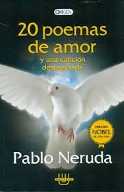 20 poemas de amor y una cancion desesperada - Neruda