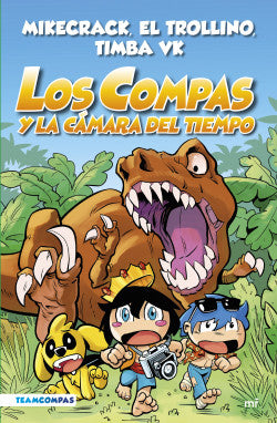 Los Compas y la cámara del tiempo - Mikecrack, El Trollino y Timba Vk