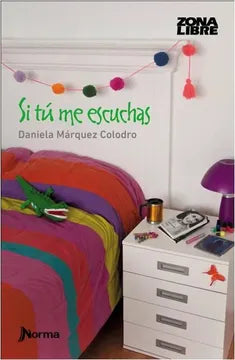 Si tú me escuchas - Daniela Márquez Colodro
