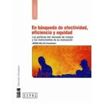 En Búsqueda de Efectividad, Eficiencia y Equidad - Jurgen Weller