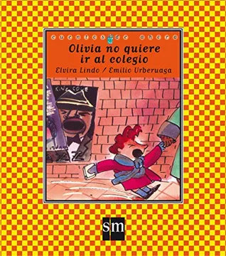 Olivia no quiere ir al colegio - Elvira Lindo