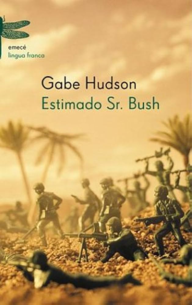 Estimado Sr. Bush - Gabe Hudson