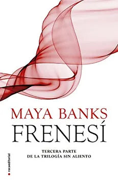 Frenesí - Maya Banks