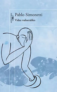 Vidas vulnerables - Pablo Simonetti