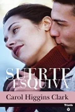 Fuerte Esquiva - Carol Higgins Clark