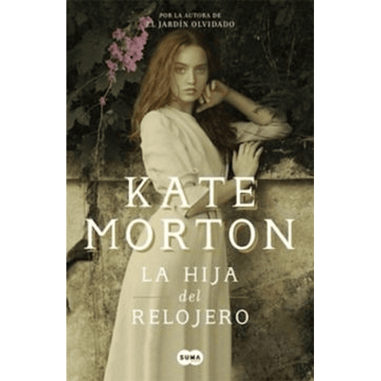 la hija del relojero - kate morton