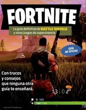 Fortnite La guía definitiva de Battle royale y otros juegos de supervivencia