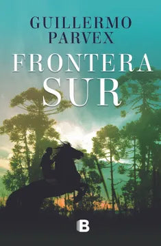 Frontera sur - Guillermo Parvex