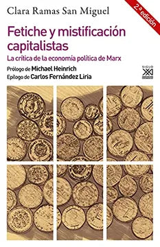 Fetiche y Mistificación Capitalistas - Clara Ramas San Miguel