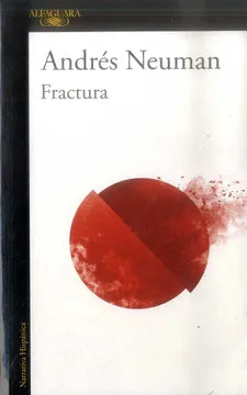 Fractura - Andrés Neuman