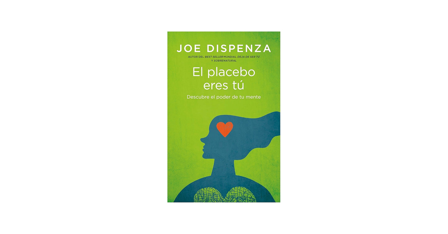 El placebo eres tu - Joe Dispenza