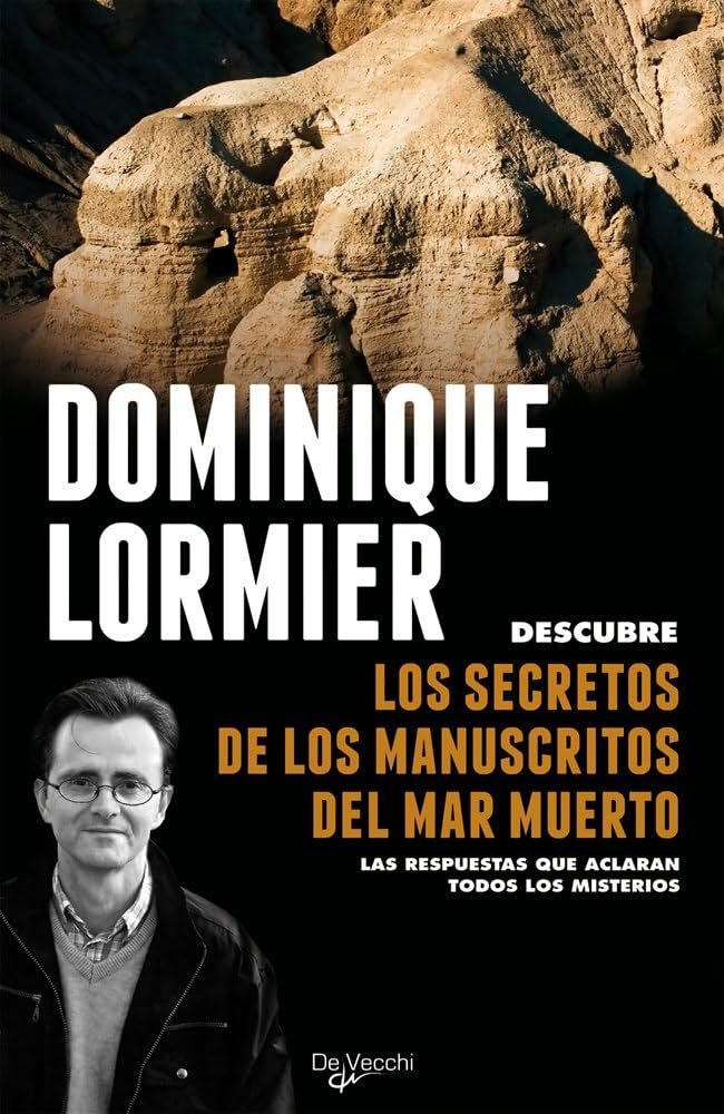 Los secretos de los manuscritos del mar muerto - Dominique Lormier