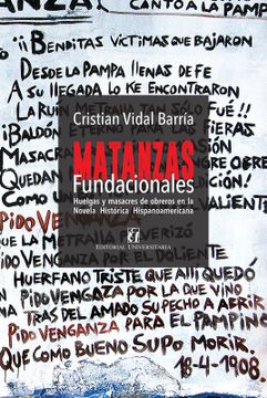 Matanzas Fundacionales - Cristian Vidal Barria