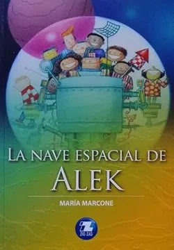 La nave especial de Alek - María Marcone