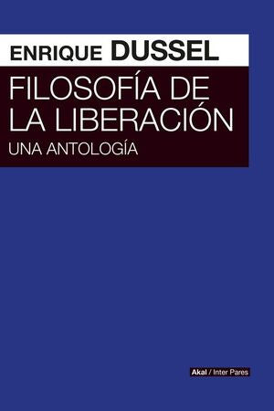 Filosofía de la Liberación - Enrique Dussel