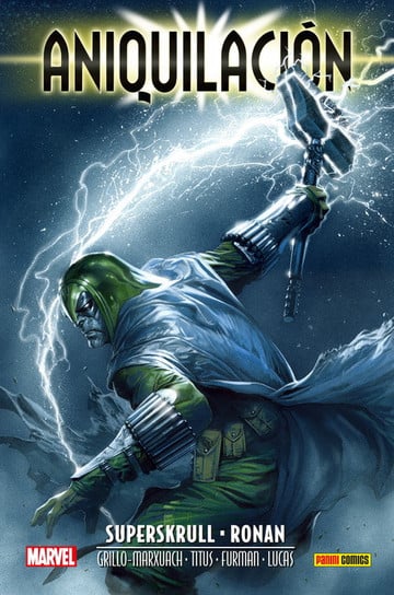 Aniquilación: Superskrull- Ronan - Grillo, Marxuach, Titus, Furman y Lucas
