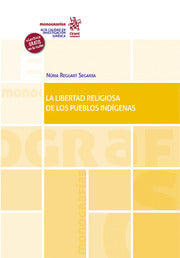 La Libertad Religosa de los Pueblos Indígenas - Núria Reguart Segarra