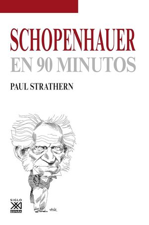SCHOPENHAUER EN 90 MINUTOS STRATHERN, PAUL