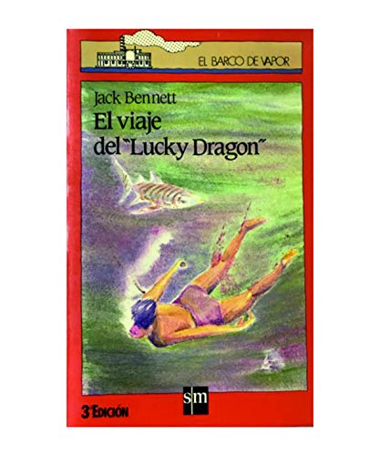 El viaje del "Lucky dragon" - Jack Bennett
