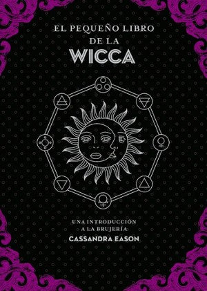 El pequeño libro de la Wicca - Cassandra Eason