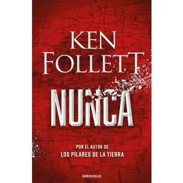 Nunca - Ken Follett