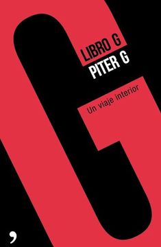Libro G: Un viaje interior - Piter G