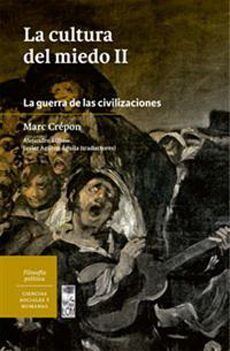 La Cultura del Miedo II - Marc Crépon