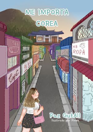 Me importa Corea - Paz GutAll