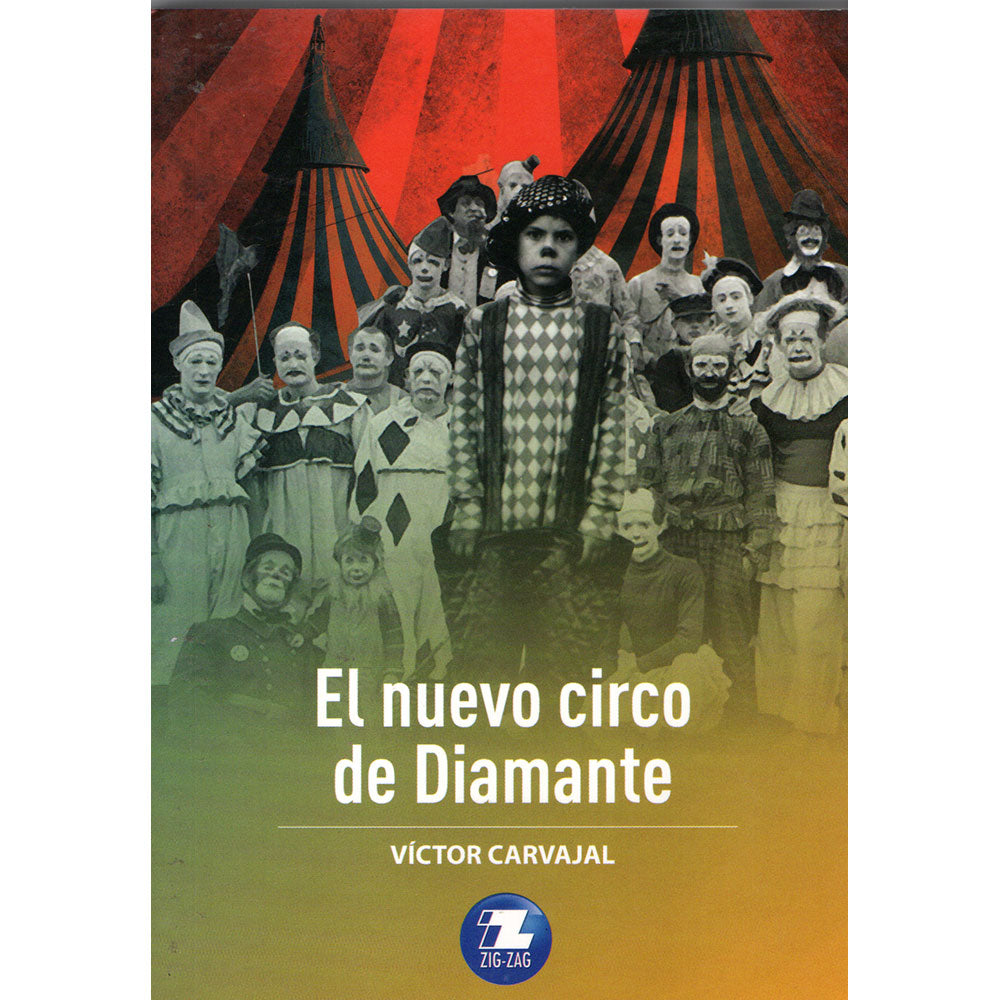 El nuevo circo de Diamante - Víctor Carvajal