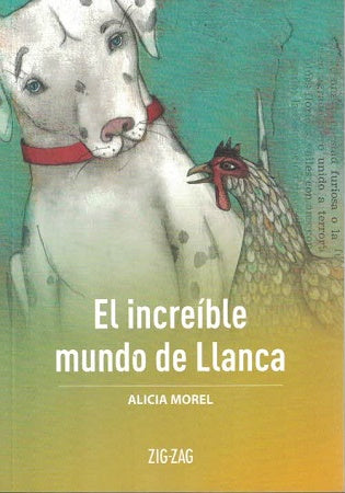 El increíble mundo de Llanca - Alicia Morel