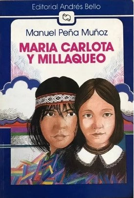 María Carlota y Millaqueo - Manuel Peña Muñoz