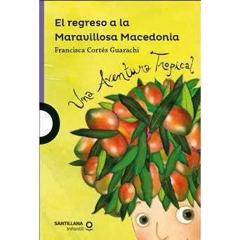 El regreso a la maravillosa Macedonia - Francisca Cortés Guarachi