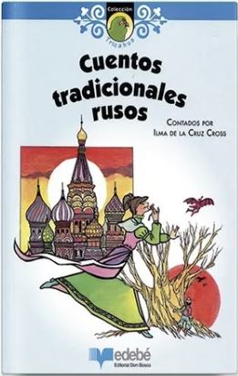 Cuentos tradicionales rusos - Ilma de la Cruz Cross