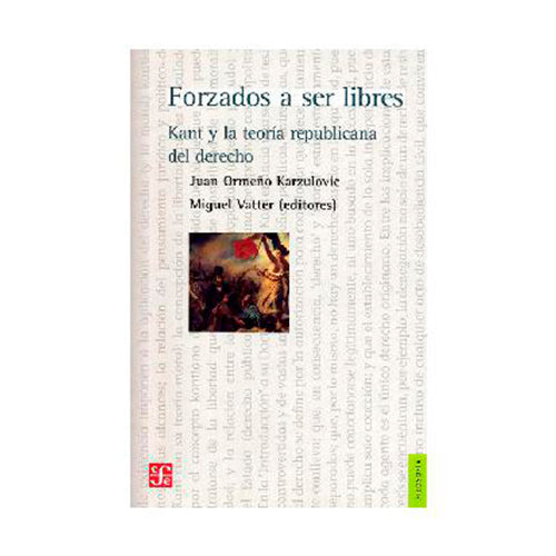 Forzados a ser Libres - Juan Ormeño Karzulovic