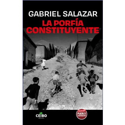 La Porfia Constituyente - SALAZAR, GABRIEL