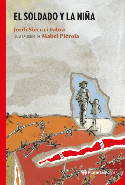 El Soldado y la Niña - Jordi Sierra i Fabra