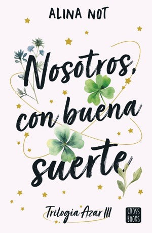 nosotros con buena suerte - alina not