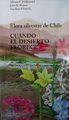 Flora silvestre de Chile Cuando el Desierto Florece - Adriana Hoffman