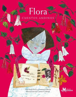 Flora cuentos andinos - Ana María Pavez