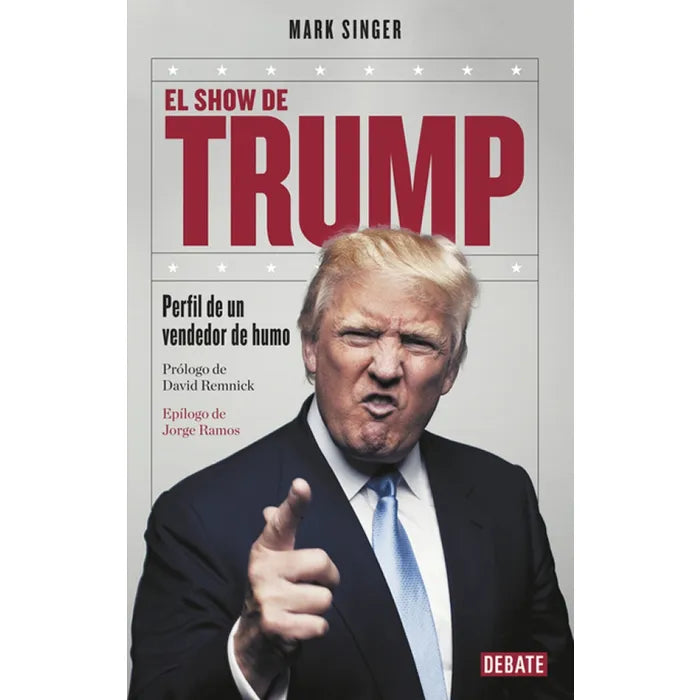 El Show de Trump - Mark Singer