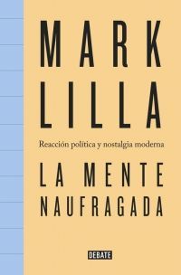La Mente Naufragada - Mark Lilla
